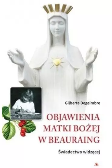 Objawienia Matki Bo�ej w Beauraing - Gilberte Degeimbre