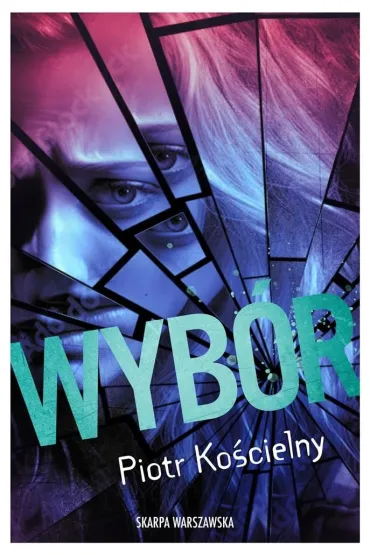 Wyb�r - Piotr Ko�cielny