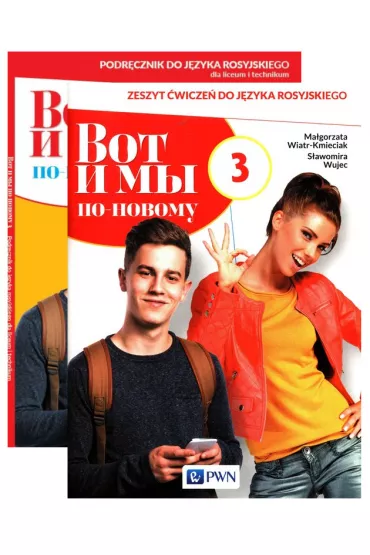 Pakiet Wot i my 3. Po nowemu. Podr�cznik i zeszyt �wicze� do j�zyka rosyjskiego dla liceum i technikum - Ma�gorzata Wiatr-Kmieciak, S�awomira Wujec