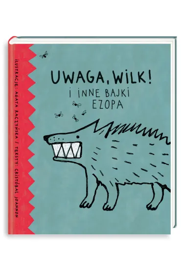 Uwaga, wilk! I inne bajki Ezopa - Crist�bal Joannon