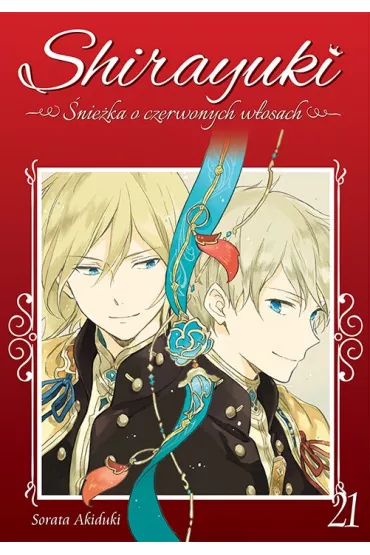 Shirayuki. �nie�ka o czerwonych w�osach. Tom 21 - Sorata Akiduki