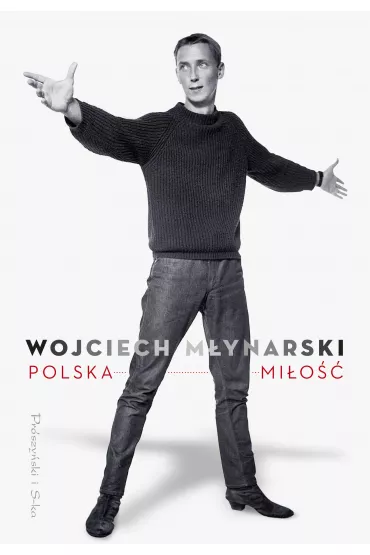 Polska mi�o�� - Wojciech M�ynarski