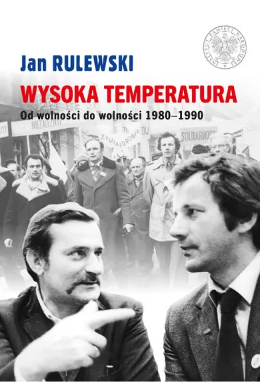 Wysoka temperatura. Od wolno�ci do wolno�ci - Jan Rulewski