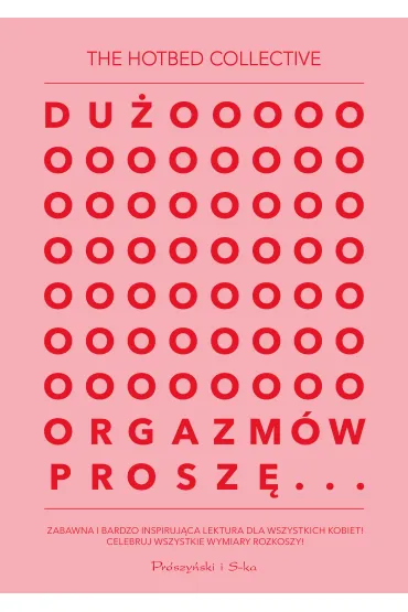 Du�o orgazm�w prosz� - The Hotbed Collective