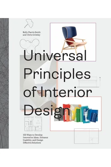 Universal Principles of Interior Design - Chris  Grimley