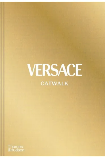 Versace Catwal. The complete collections wer. angielska - Tim Blanks