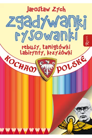 Kocham Polsk� Zgadywanki ryskowanki - Jaros�aw Zych