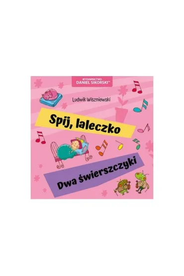 �pij laleczko Dwa �wierszczyki - Ludwik Wiszniewski