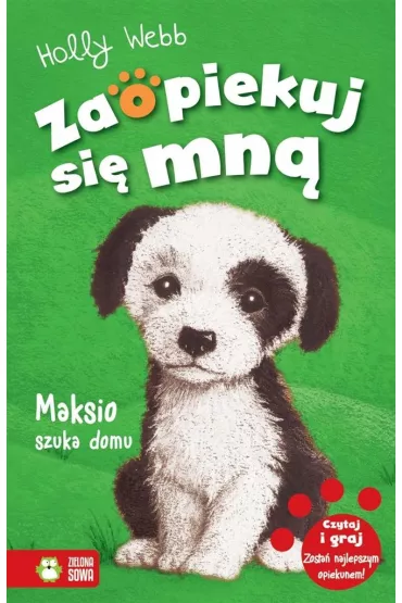 Maksio szuka domu. Zaopiekuj si� mn� - Holly Webb