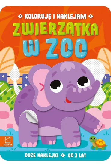 Koloruj� i naklejam. Zwierz�tka w zoo. Du�e naklejki od 3 lat - Anna Podg�rska