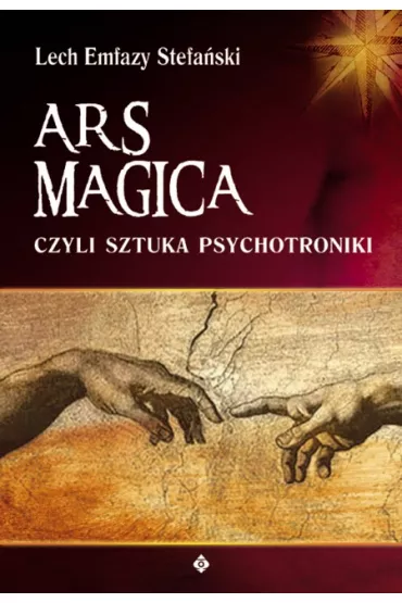 Ars Magica czyli sztuka psychotroniki - Lech Stefa�ski Emfazy
