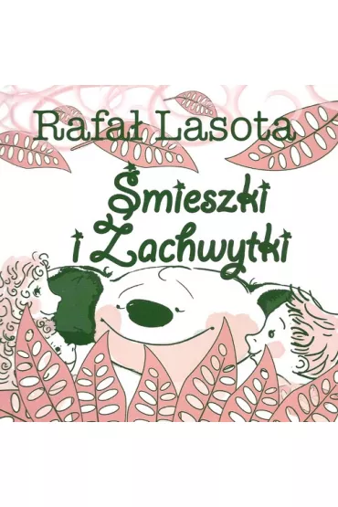 �mieszki i Zachwytki - Rafa� Lasota