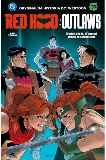 Red Hood. Outlaws. Tom 3 - Patrick R Young