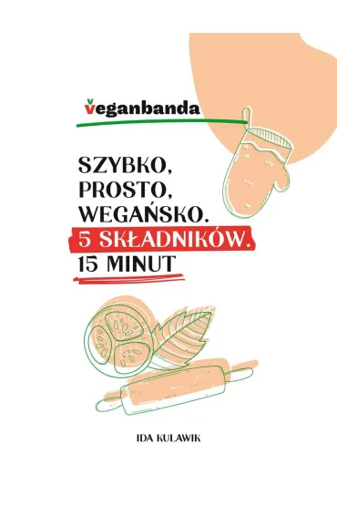 Szybko prosto wega�sko - Ida Kulawik