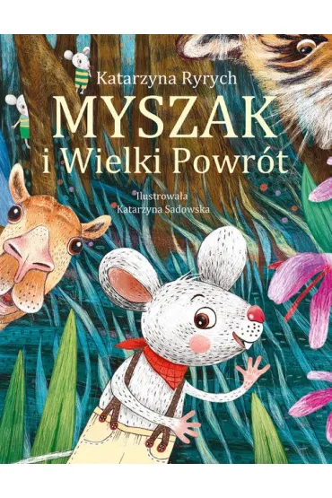 Myszak i Wielki Powr�t - Katarzyna Ryrych