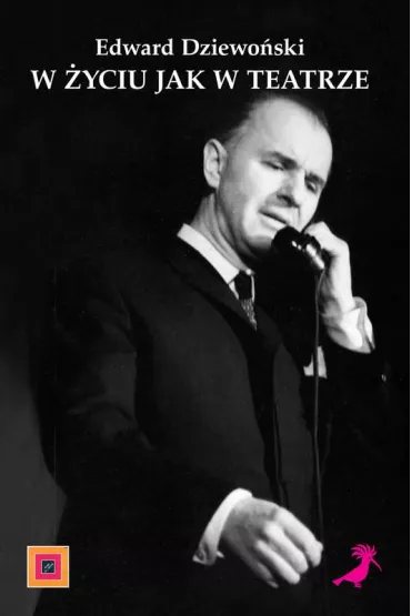 W �yciu jak w teatrze - Edward Dziewo�ski