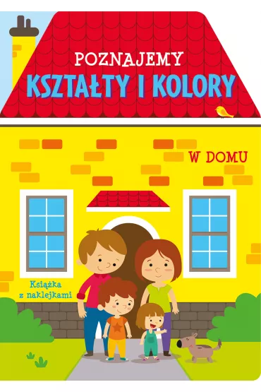 Poznajemy kszta�ty i kolory. W domu