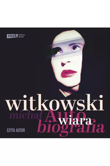 Audiobook Wiara. Autobiografia mp3 - Micha Witkowski