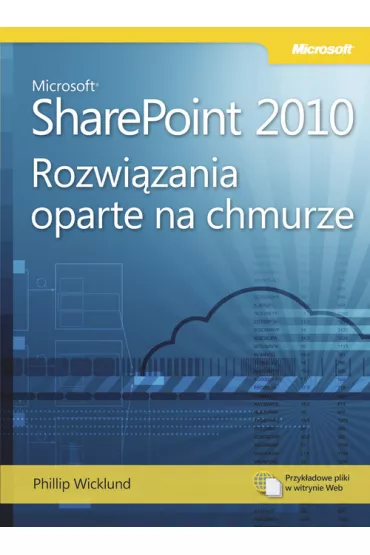 Microsoft Share Point 2010: Rozwi�zania oparte... - Phillip Wicklund