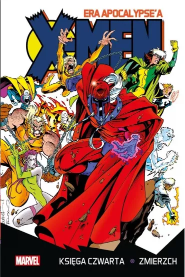 Zmierzch. X-Men. Era Apocalypse'a. Tom 4