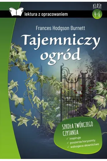 Tajemniczy ogr�d. Lektura z opracowaniem - Frances Hodgson Burnett