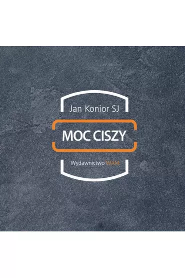 Audiobook Moc ciszy mp3 - Jan Konior