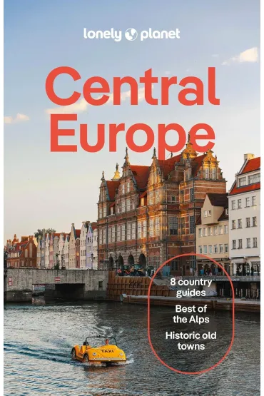 Lonely Planet Central Europe - Mark Baker, Marc Di Duca, Fari Kata