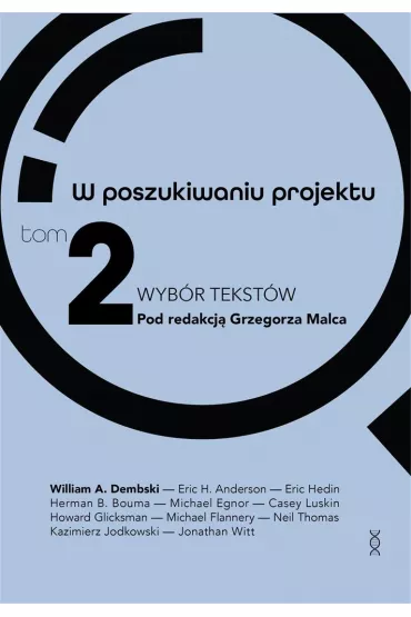 W poszukiwaniu projektu. Wyb�r tekst�w Tom 2 - Grzegorz Malec