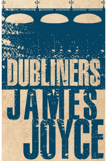 Dubliners - James Joyce