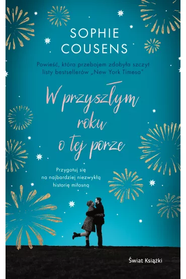 W przysz�ym roku o tej porze - Sophie  Cousens