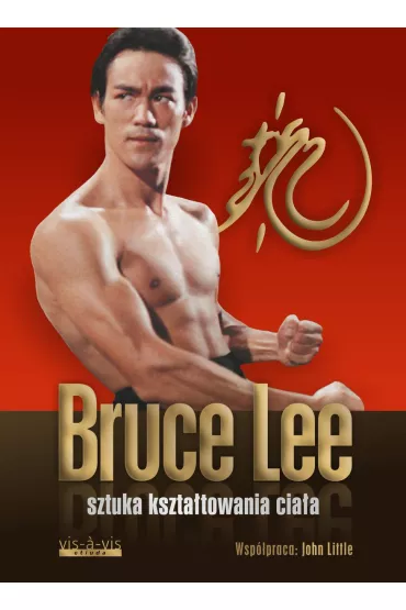 Sztuka kszta�towania cia�a - Lee Bruce, John Little