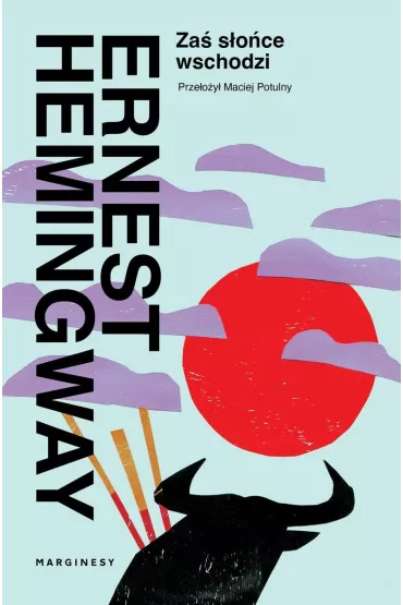 S�o�ce za� wschodzi - Ernest Hemingway