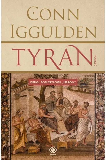 Tyran. Neron. Tom 2 - Conn Iggulden