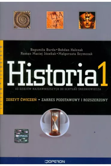 z.Historia LO KL 1. �wiczenia. Zakres podstawowy i rozszerzony (stare wydanie) - Bogumi�a Burda, Bohdan Halczak, Roman Maciej J�zefiak