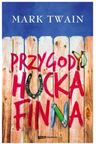 Przygody Hucka Finna - Mark Twain