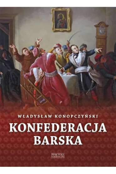 Konfederacja barska tom 2 - W�adys�aw Konopczy�ski