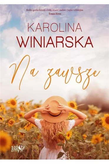Na zawsze. Po drugiej stronie �ycia. Tom 2 - Karolina  Winiarska