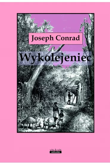 Wykolejeniec - Joseph Conrad