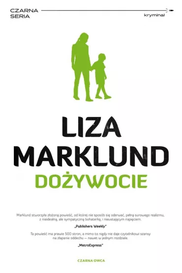 Do�ywocie. Annika Bengtzon. Tom 7 - Liza Marklund, El�bieta Fr�tczak-Nowotny