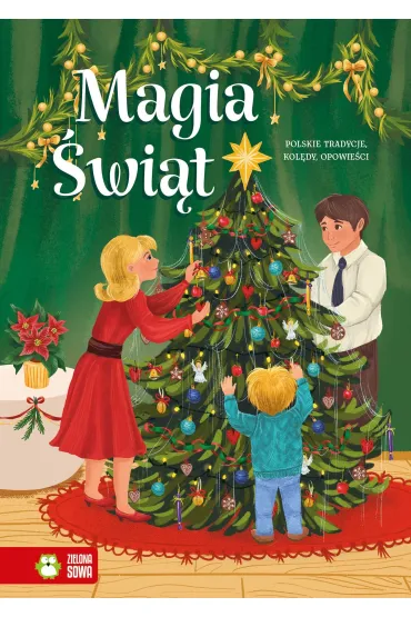 Polskie tradycje, kol�dy, opowie�ci. Magia �wi�t