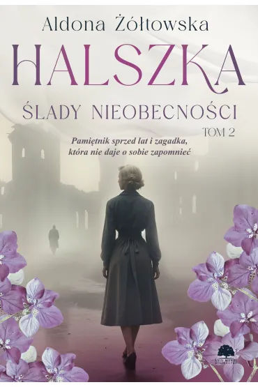 �lady nieobecno�ci. Halszka. Tom 2 - Aldona  ��towska
