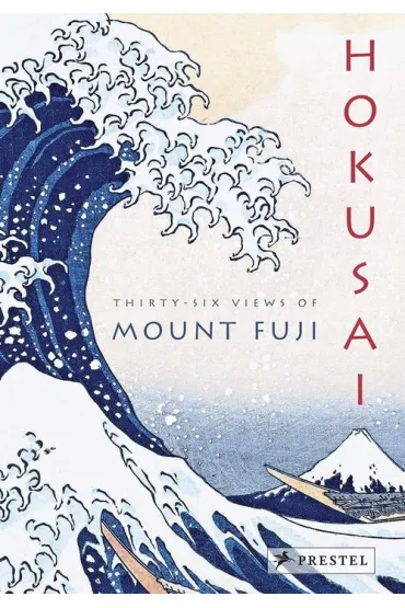 Hokusai. Thirty-Six Views of Mount Fuji wer. angielska - Am�lie Balcou