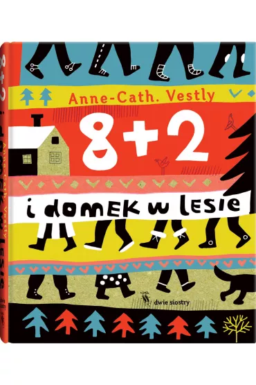 8 + 2 i domek w lesie - Anne-Catharina Vestly