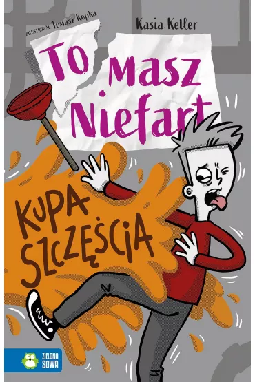 Kupa szcz�cia. Tomasz Niefart. Tom 8 - Kasia  Keller