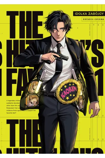 The Hitman's Fave. Idolka Zab�jcy. Tom 1 - Rintarou Ooshima