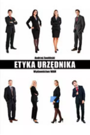 Etyka urz�dnika - Andrzej Zwoli�ski