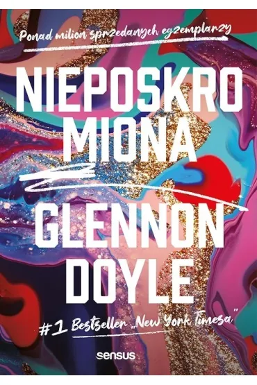 Nieposkromiona - Glennon Doyle