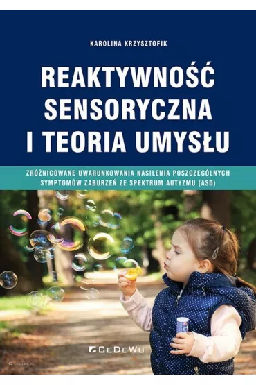 Reaktywno�� sensoryczna i teoria umys�u - Karolina  Krzysztofik