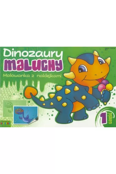 Dinozaury maluchy. Malowanka z naklejkami cz.1