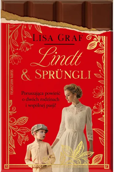 Lindt & Spr�ngli. Dwie rodziny, jedna pasja - Lisa  Graf